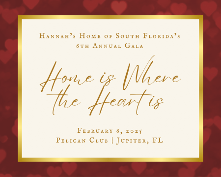 The 6th Annual Hannah’s Home Gala, Jupiter