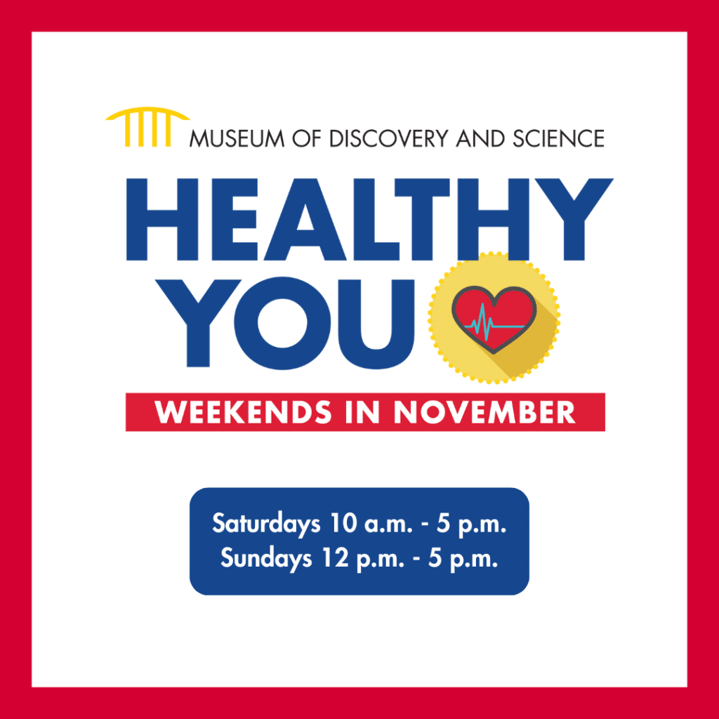 Museum of Discovery and Science’s Healthy You Weekends