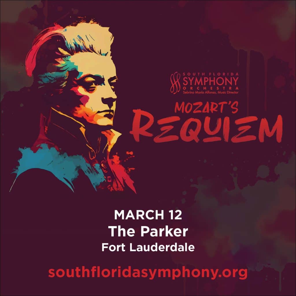 S FL Symphony Orchestra Presents Mozart’s Requiem & Symphony No. 40