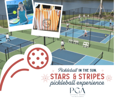Pickleball In The Sun: Stars and Stripes Weekend, PGA National Resort, Palm Beach Gardens, FL