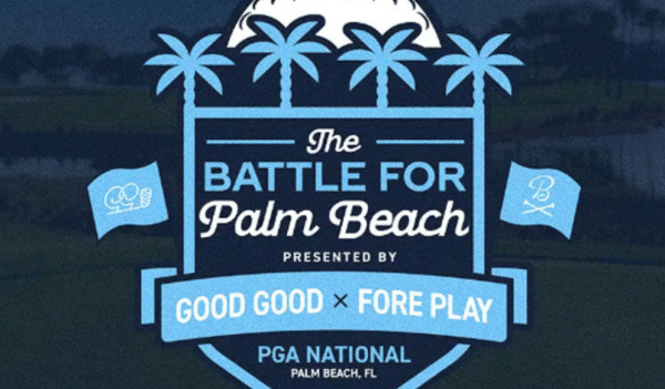 The Battle for Palm Beach: Good Good x Fore Play