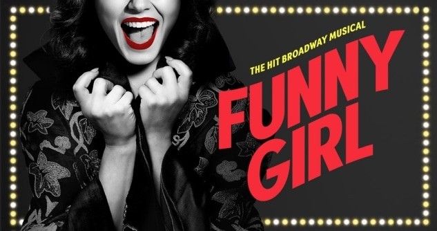 Funny Girl Show Tickets! Kravis Center, WPB, Jan 28 - Feb 2, 2025