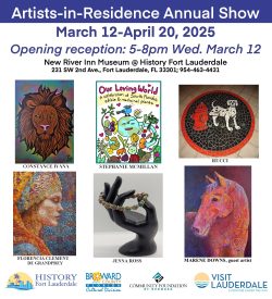 History Fort Lauderdale’s Artists-in-Residence Meet & Greet, Annual Show